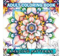 Over 50 Amazing Mandala Designed Patterns Coloring Book for Adults, Perfect for Mindfulness & Relaxation: Amazing advanced Patterns Perfect for Mindfulness & Relaxation