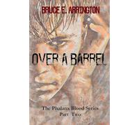 Over A Barrel: 2 (Phalanx Blood)