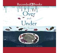 Over and Under the Snow