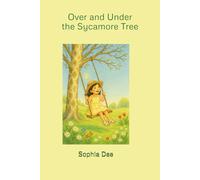 Over and Under the Sycamore Tree