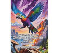 Over Mushroom Mountain & Beyond The Ponder: 2026 Edition