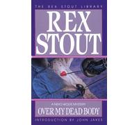 Over My Dead Body: 7 (Nero Wolfe)