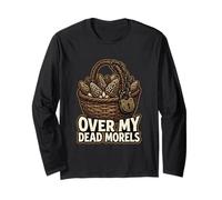 Over My Dead Morels Funny Setas Foraging Manga Larga