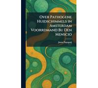 Over Pathogene Huidschimmels in Amsterdam Voorrdmand Bu Den Menscio