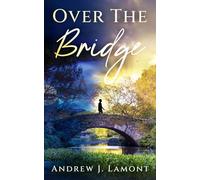 Over The Bridge