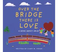 Over The Bridge , There is Love