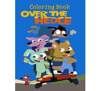 Over The Hedge Coloring Book: The Gifts for Kids, Boys, Girls