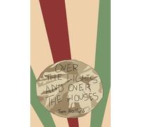 Over the Lights and Over the Houses