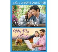 Over the Moon in Love / My One & Only (Hallmark Channel 2-Movie Collection) [USA] [DVD]