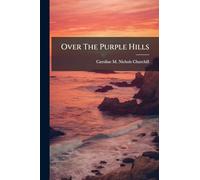 Over The Purple Hills