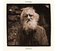 Over the Rhine - Patience