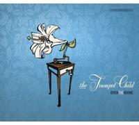 Over the Rhine - The Trumpet Child