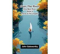 Over the River (One More River): Book III of End of The Chapter
