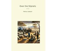 Over the Sliprails (Classic Books)