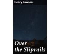 Over The Sliprails (ebook)