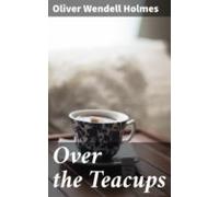 Over The Teacups (ebook)