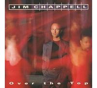 Over the Top by Chappell, Jim (1993-08-17)