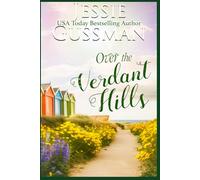 Over the Verdant Hills (Raspberry Ridge Sweet Beach Romance Book 9)