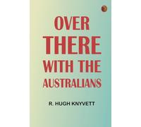 "Over There" with the Australians