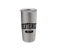 Over Thinker 24/7, Funny Motivational and Relatable Anxiety Vaso térmico de acero inoxidable de doble pared
