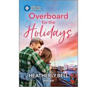 Overboard for the Holidays: 9 (Charming, Texas, 9)