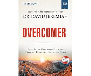 Overcomer Video Study: Live a Life of Unstoppable Strength, Unmovable Faith, and Unbelievable Power [DVD]