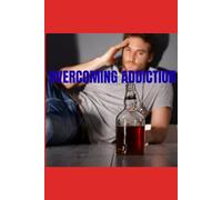 Overcoming Addiction: Discover the journey to freedom