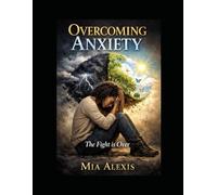 Overcoming Anxiety: The Fight Is over