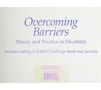 Overcoming Barriers: Theory and Practice in Disability CD-ROM locked: A CD-ROM Resource
