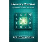 Overcoming Depression: A Scramble Book for Mental Clarity and Calm