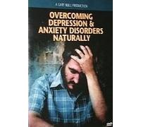 Overcoming Depression & Anxiety Naturally