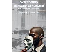 Overcoming Imposter Syndrome:: You Belong at the Table