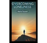 Overcoming Loneliness: A Practical Guide for Introverts