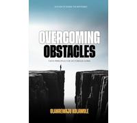 Overcoming Obstacles: Faith Principles for Victorious Living (Victorious Christian Living Series)