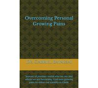 Overcoming Personal Growing Pains: Seasons of pressure reveal who we are and who we are becoming. God uses growing pains to refine our identity in Christ.