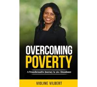 Overcoming Poverty: A Transformative Journey to 360 Abundance
