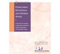 Overcoming Situational and General Anger - Therapist Protocol