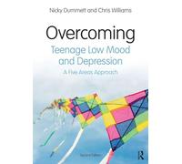Overcoming Teenage Low Mood and Depression: A Five Areas Approach