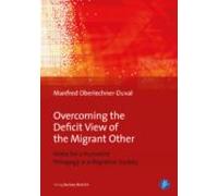 Overcoming The Deficit View Of The Migrant Other (ebook)