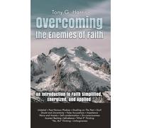 Overcoming the Enemies of Faith