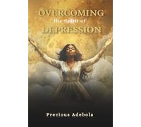 Overcoming the Spirit of Depression