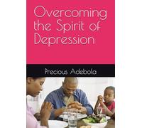 Overcoming the Spirit of Depression