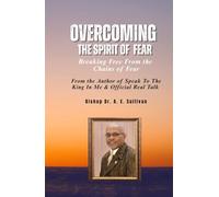 Overcoming the Spirit of Fear: Breaking Free From the Chains of Fear