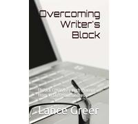 Overcoming Writer's Block: Unlock Creativity with Prompts from 10 Different Genres
