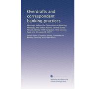 Overdrafts and correspondent banking practices: Hearings before the Committee on Banking, Housing, and Urban Affairs, United States Senate, ... first session, Sept. 26, 27, and 28, 1977