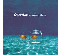Essential – Overflow - A Better Place