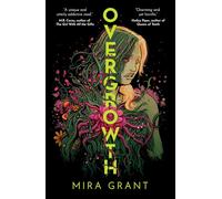 Overgrowth – Una historia moderna de primer contacto perfecta para nuestros tiempos