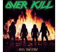 Overkill - Feel The Fire