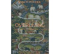 Overliving. L'arte fragile di vivere oltre i pensieri (Paradosis)