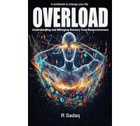 OVERLOAD: Understanding and Managing Sensory Over-Responsiveness